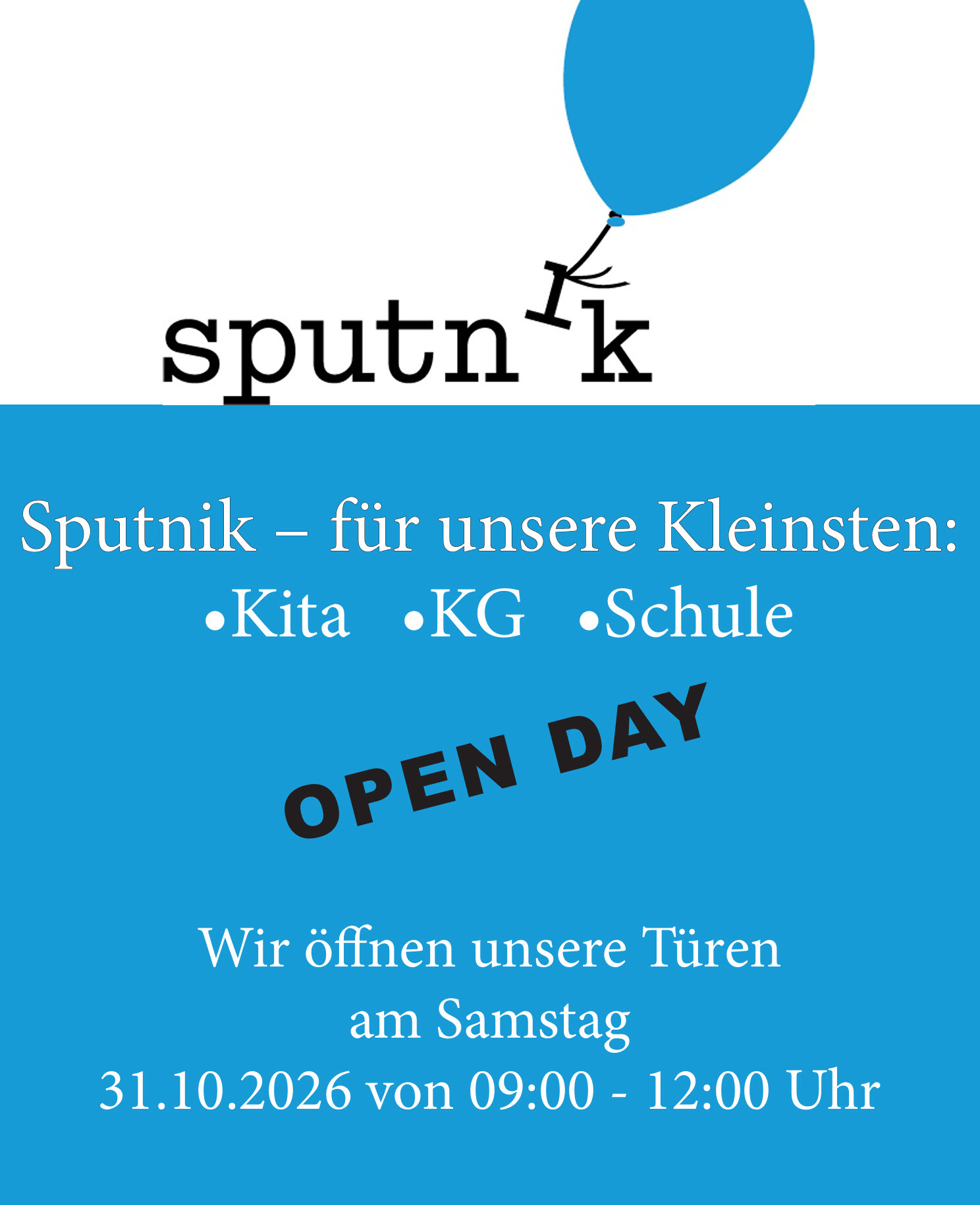 Flyer Open Day Sputnik am Samstag, 31.10.2026 von 09:00 bis 12:00 Uhr